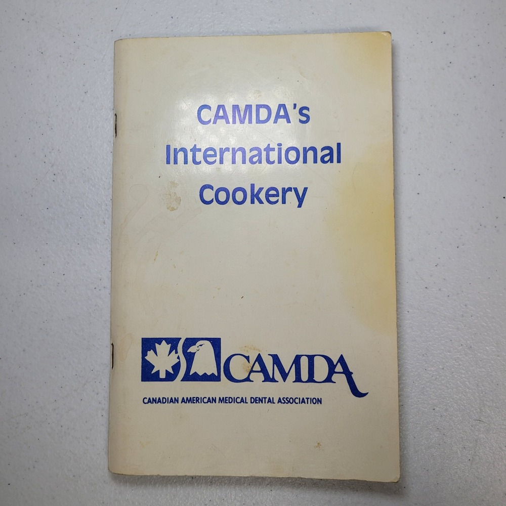 CAMDA International Cookery Canadian American Medical Dental Association Book